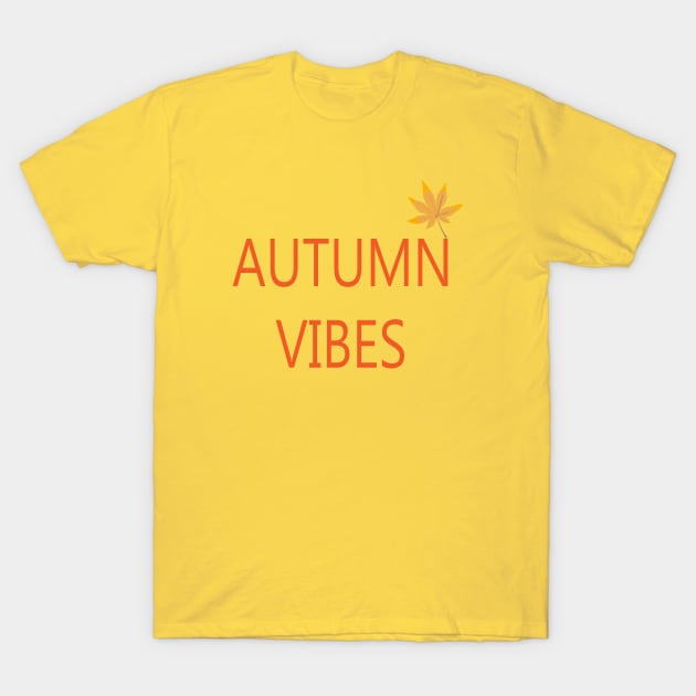 AUTUMN VIBES T-Shirt by FlorenceFashionstyle